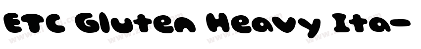 ETC Gluten Heavy Ita字体转换